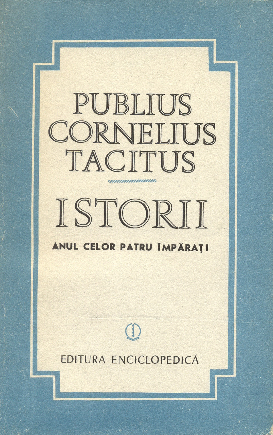 Coperta `Istorii. Anul celor 4 împărați` - Publius Cornelius Tacitus